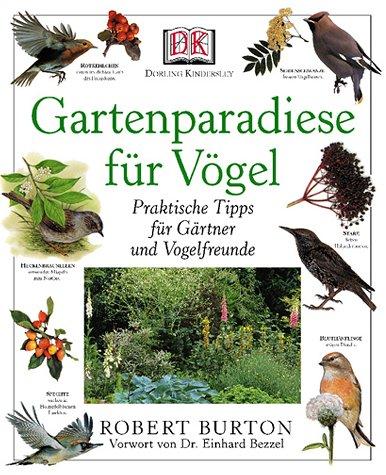 Gartenparadiese für Vögel