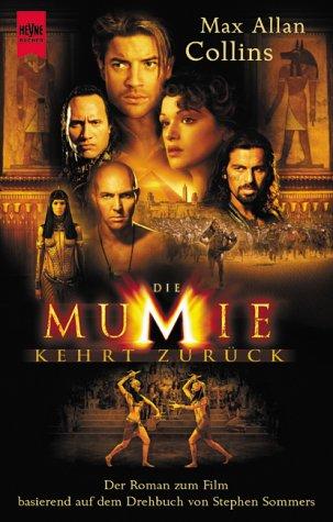 Die Mumie kehrt zurück. Der Roman zum Film.