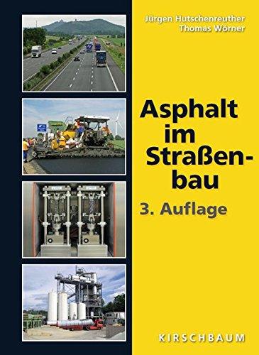 Asphalt im Straßenbau