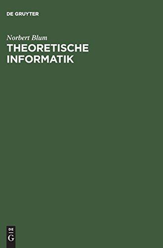 Theoretische Informatik: Eine anwendungsorientierte Einführung