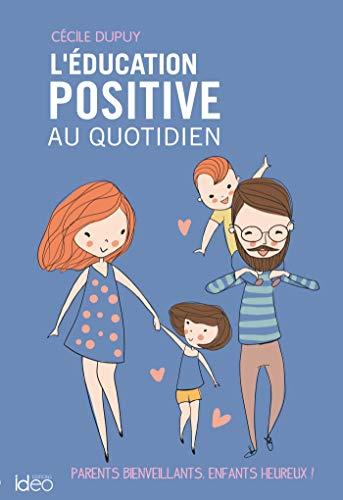 L'éducation positive au quotidien