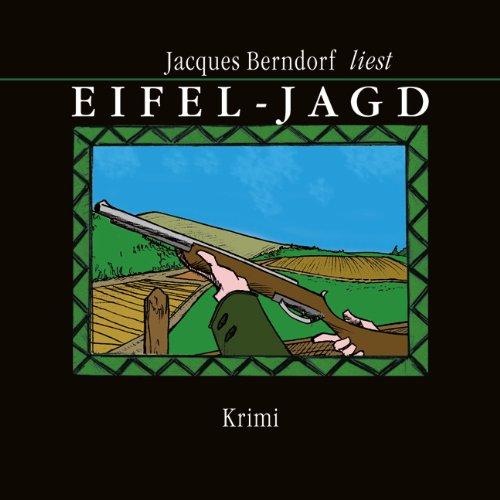 Eifel-Jagd (12:01 Stunden, ungekürzte Lesung auf 1 MP3-CD)