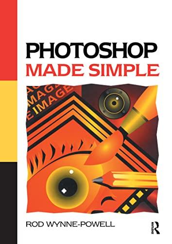 Photoshop Made Simple (Computer Weekly Professional)