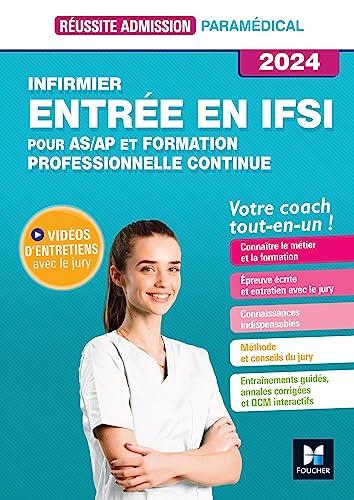 Infirmier, entrée en IFSI : pour AS-AP et formation professionnelle continue, votre coach tout-en-un ! : 2024