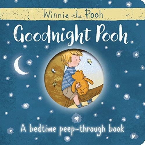 Winnie the Pooh: Good Night, Pooh!: A Bedtime Peep-Through Book