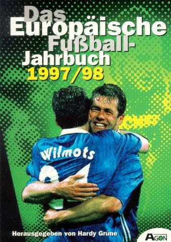 Das Europäische Fußball - Jahrbuch 1997 / 98