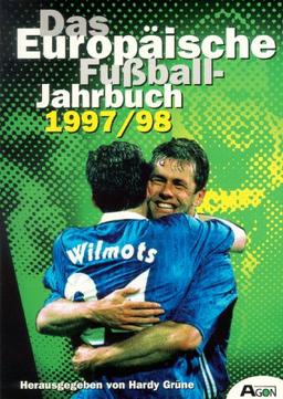 Das Europäische Fußball - Jahrbuch 1997 / 98