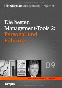 Die besten Management-Tools: Personal und Führung (Handelsblatt Management Bibliothek)