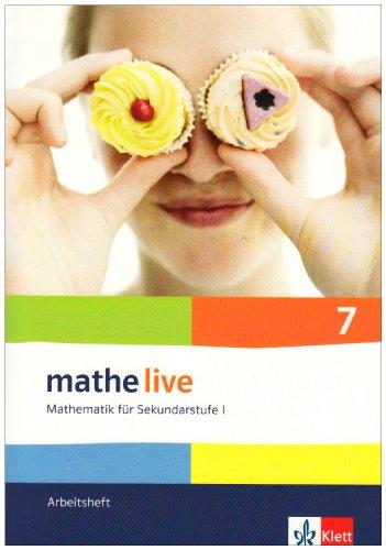 Mathe live - Neubearbeitung. Mathematik für Sekundarstufe 1: Arbeitsheft plus Lösungsheft. 7. Schuljahr