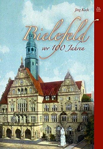 Bielefeld vor 100 Jahren