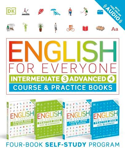 English for Everyone: Intermediate and Advanced Box Set: Course and Practice Books―Four-Book Self-Study Program (DK English for Everyone)