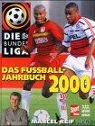 Bundesliga. Das Fussball- Jahrbuch 2000