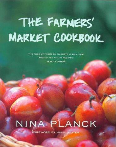 The Farmers' Market Cookbook