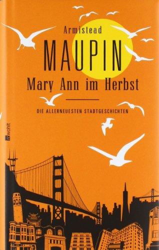 Mary Ann im Herbst: Die allerneuesten Stadtgeschichten