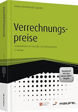 Verrechnungspreise: Praxisleitfaden für Controller und Steuerexperten (Haufe Fachbuch)