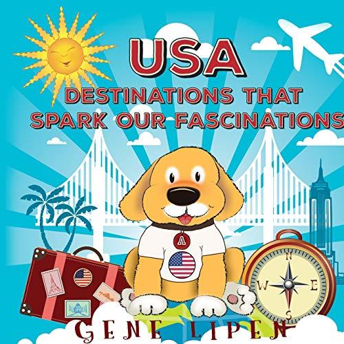 USA Destinations That Spark Our Fascinations (Kids Books for Young Explorers, Band 2)