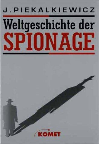 Weltgeschichte der Spionage