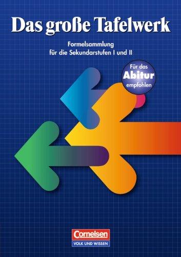 Das große Tafelwerk - Östliche Bundesländer und Berlin: Schülerbuch: Ausgabe 1999: Ein Tabellen-und Formelwerk für den mathematisch-naturwissenschaftlichen Unterricht bis zum Abitur