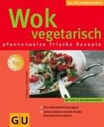 Wok vegetarisch (GU KüchenRatgeber neu)