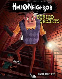 West, C: Buried Secrets (Hello Neighbor, Book 3): 1