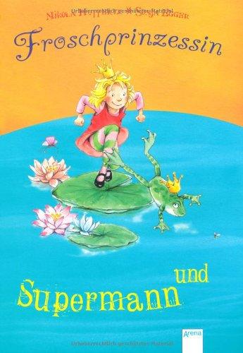 Supermann und Froschprinzessin