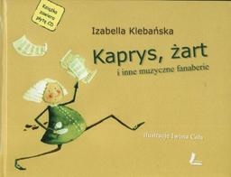 Kaprys, żart i inne muzyczne fanaberie + CD