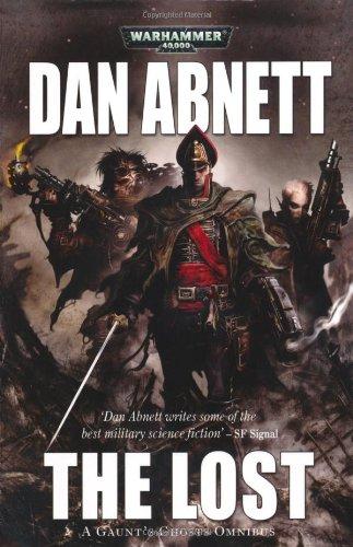 A Gaunt's Ghost Omnibus. The Lost: Warhammer 40.000 (Gaunt's Ghosts (Omnibus))