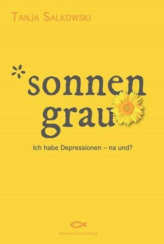 sonnengrau: Ich habe Depressionen - na und?