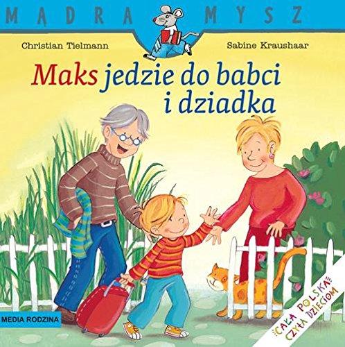 Maks jedzie do babci i dziadka