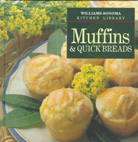 Muffins & Quick Breads (Williams-Sonoma Kitchen Library)