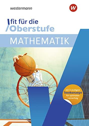 Fit für die Oberstufe: Mathematik