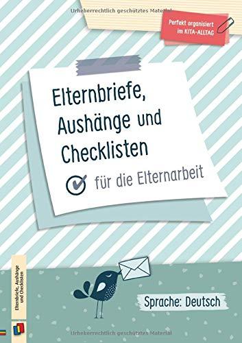 Perfekt organisiert im Kita-Alltag: Elternbriefe, Aushänge und Checklisten für die Elternarbeit: Sprache: Deutsch