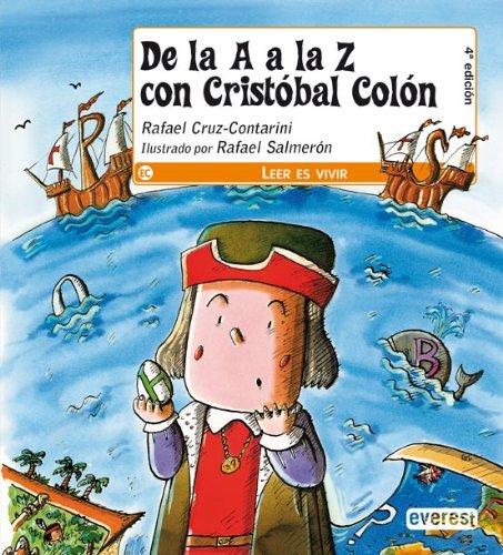 de La A A La Z Con Cristobal Colon (Leer es vivir)