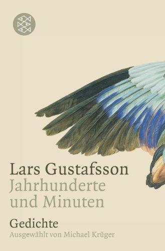 Jahrhunderte und Minuten: Gedichte<br /> Ausgewählt von Michael Krüger