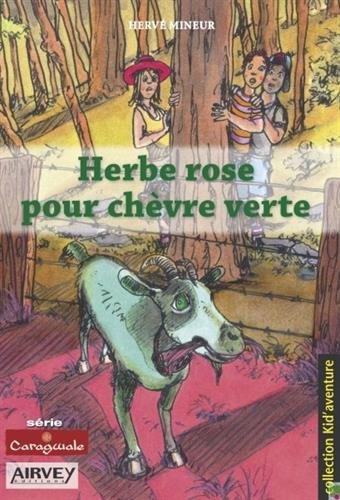 Herbe rose pour chèvre verte