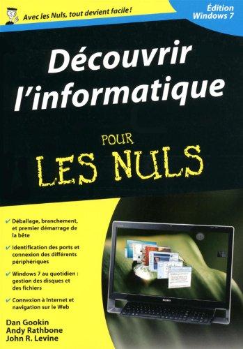 Découvrir l'informatique pour les nuls : édition Windows 7