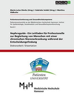 Nephroguide - Ein Leitfaden für Professionelle zur Begleitung von Menschen mit einer chronischen Nierenerkrankung während der Entscheidungsfindung