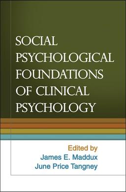 Social Psychological Foundations of Clinical Psychology