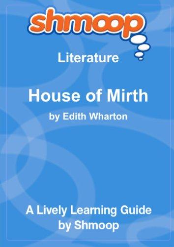 The House of Mirth: Shmoop Literature Guide