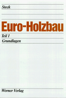 Euro-Holzbau, Bd.1, Grundlagen