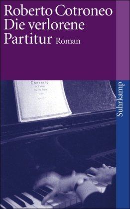 Die verlorene Partitur: Roman (suhrkamp taschenbuch)