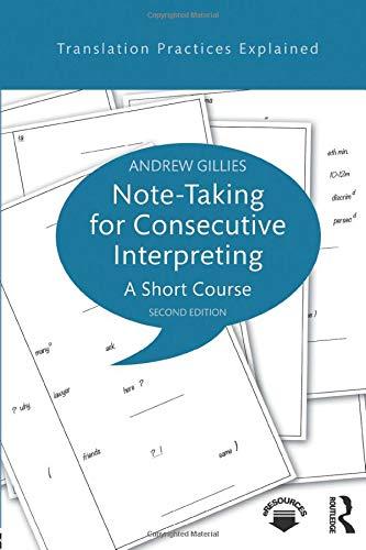 Note-taking for Consecutive Interpreting (Translation Practices Explained)