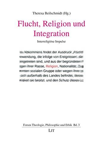 Flucht, Religion und Integration: Interreligiöse Impulse