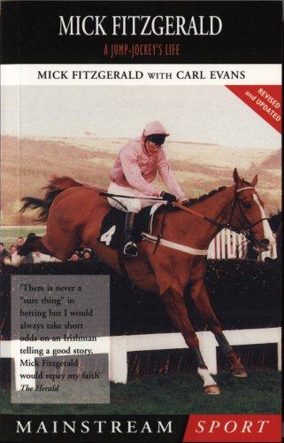 Mick Fitzgerald: A Jump-Jockey's Life (Mainstream Sport)