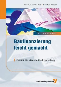 Baufinanzierung leicht gemacht: Enthält die aktuelle Rechtsprechung