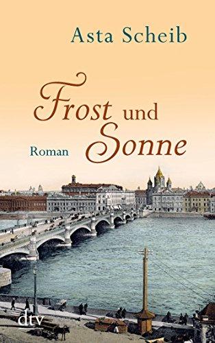 Frost und Sonne: Roman (dtv Unterhaltung)