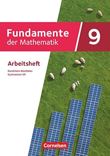 Fundamente der Mathematik - Nordrhein-Westfalen - Ausgabe 2019 - 9. Schuljahr: Arbeitsheft mit Lösungen