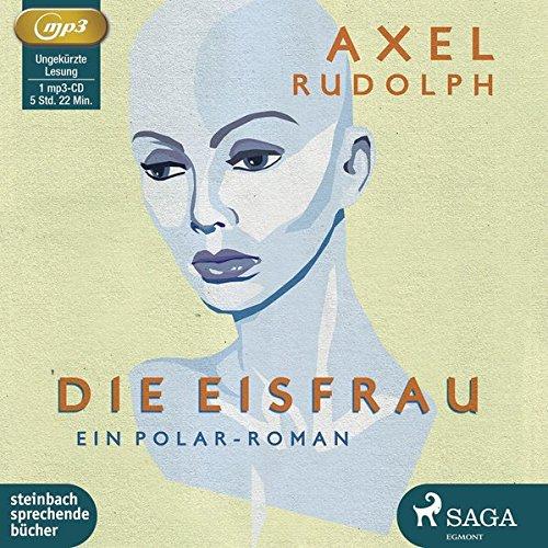 Die Eisfrau: Ein Polar-Roman