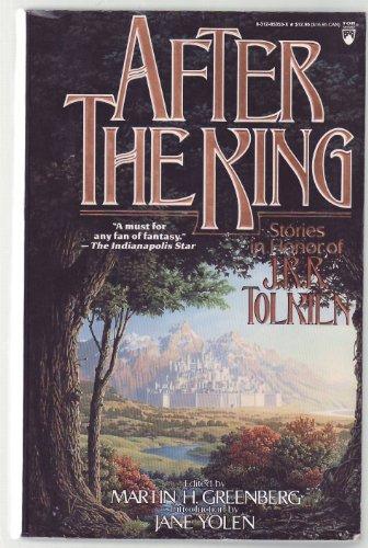 After The King: Stories In Honour Of J.R.R. Tolkien