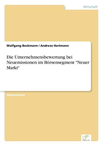 Die Unternehmensbewertung bei Neuemissionen im Börsensegment "Neuer Markt"